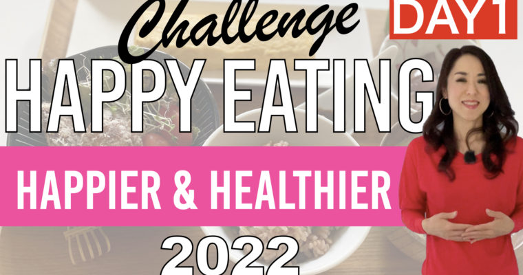Happy Eating Challenge Day 1
